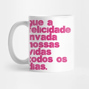 Felicidade - Happinesss Mug